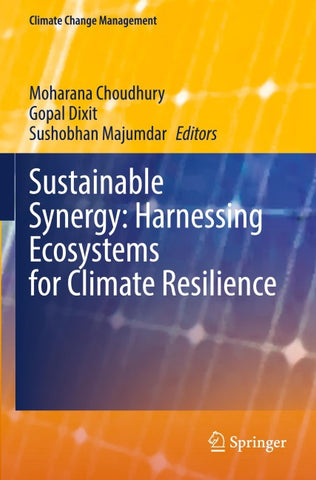 Sustainable Synergy: Harnessing Ecosystems for Climate Resilience