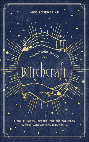 Die heilende Macht der Witchcraft