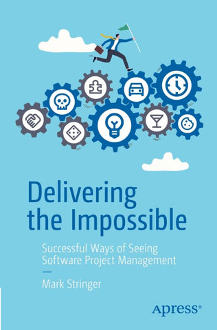 Delivering the Impossible