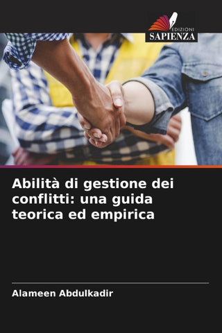 Abilità di gestione dei conflitti: una guida teorica ed empirica