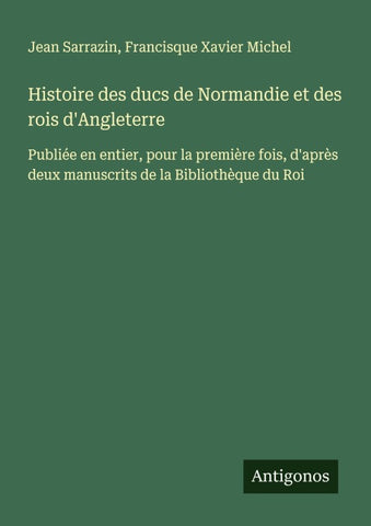 Histoire des ducs de Normandie et des rois d'Angleterre