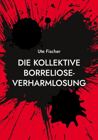Die kollektive Borreliose-Verharmlosung