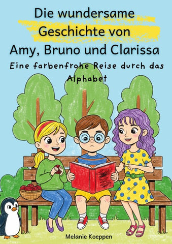 Die wundersame Geschichte von Amy, Bruno und Clarissa