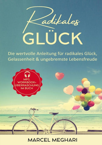 Radikales Glück
