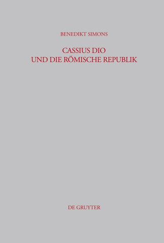 Cassius Dio und die Römische Republik