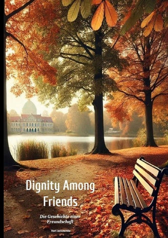 Dignity Among Friends