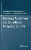 Resilience Assessment and Evaluation of Computing Systems
