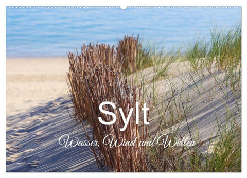 Sylt - Wasser, Wind und Wellen (Wandkalender 2027 DIN A2 quer), CALVENDO Monatskalender