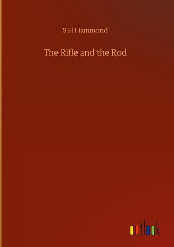 The Rifle and the Rod