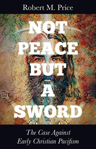 Not Peace but a Sword
