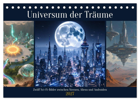 Universum der Träume (Tischkalender 2027 DIN A5 quer), CALVENDO Monatskalender