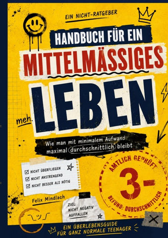 Handbuch für ein mittelmäßiges Leben