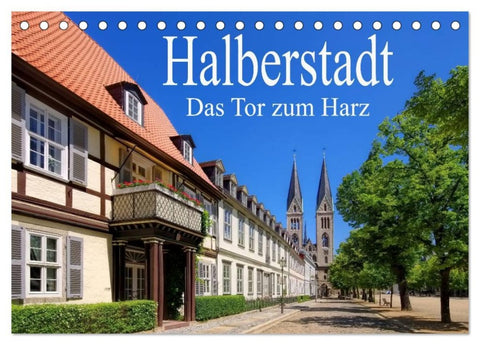 Halberstadt - Das Tor zum Harz (Tischkalender 2026 DIN A5 quer), CALVENDO Monatskalender