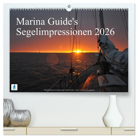 Marina Guide's Segelimpressionen 2026 (hochwertiger Premium Wandkalender 2026 DIN A2 quer), Kunstdruck in Hochglanz