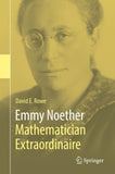 Emmy Noether – Mathematician Extraordinaire