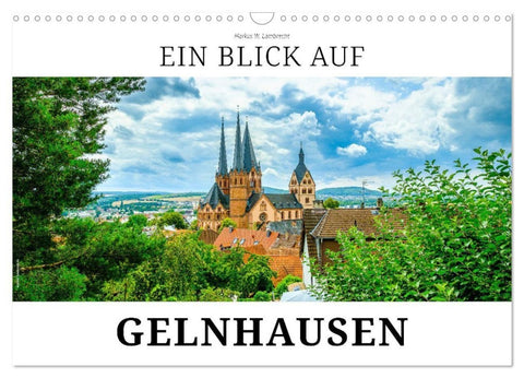 Ein Blick auf Gelnhausen (Wandkalender 2027 DIN A3 quer), CALVENDO Monatskalender