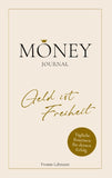 Moneyjournal - Geld ist Freiheit
