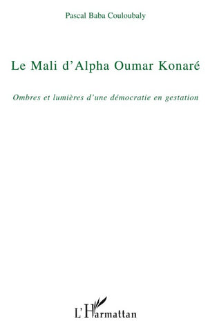 Le Mali d'Alpha Oumar Konaré