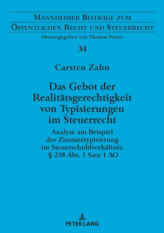 Das Gebot der Realitätsgerechtigkeit von Typisierungen im Steuerrecht