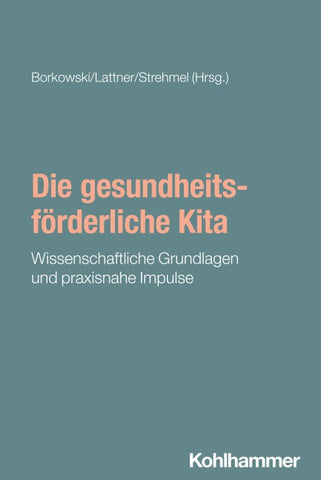 Die gesundheitsförderliche Kita