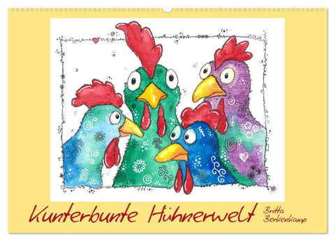 Kunterbunte Hühnerwelt (Wandkalender 2026 DIN A2 quer), CALVENDO Monatskalender