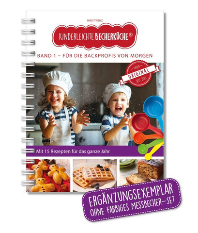 Kinderleichte Becherküche - Für die Backprofis von morgen (Band 1)