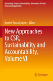 New Approaches to CSR, Sustainability and Accountability, Volume VI