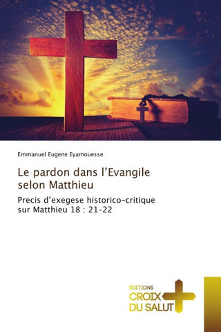 Le pardon dans l'Evangile selon Matthieu