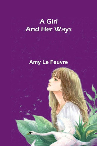 A girl and her ways