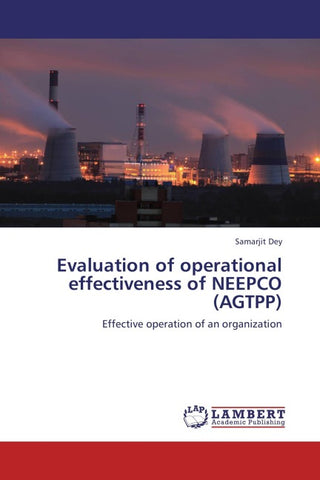Evaluation of operational effectiveness of NEEPCO (AGTPP)