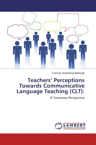 Teachers' Perceptions Towards Communicative Language Teaching (CLT):