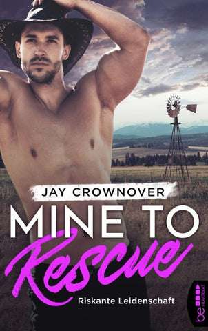 Mine to Rescue - Riskante Leidenschaft