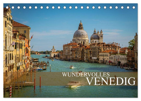 Wundervolles Venedig (Tischkalender 2026 DIN A5 quer), CALVENDO Monatskalender
