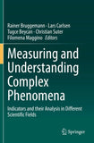 Measuring and Understanding Complex Phenomena