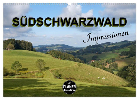 Südschwarzwald - Impressionen (Wandkalender 2026 DIN A2 quer), CALVENDO Monatskalender