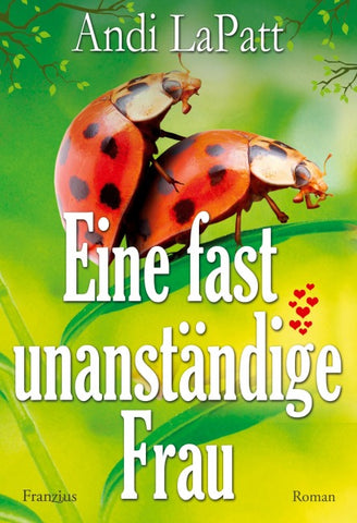 Eine fast unanständige Frau