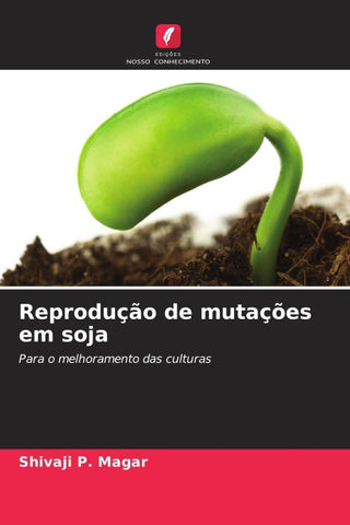 Reprodução de mutações em soja