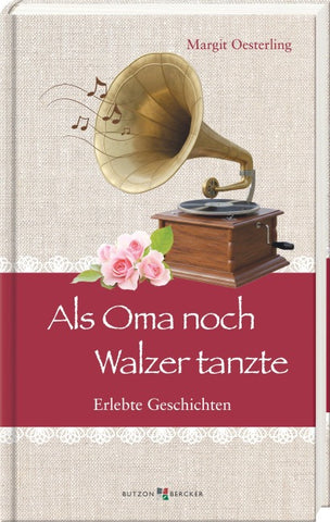 Als Oma noch Walzer tanzte