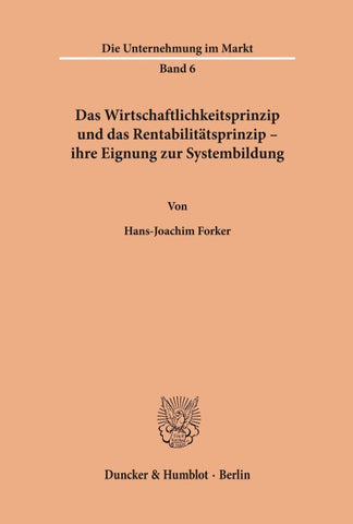 Das Wirtschaftlichkeitsprinzip und das Rentabilitätsprinzip -