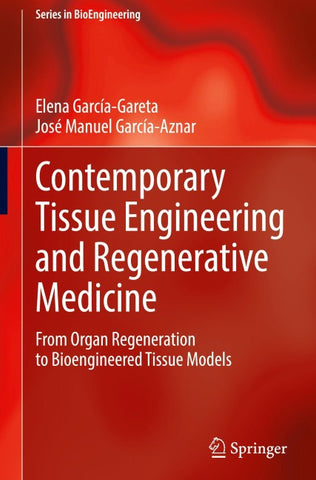 Contemporary Tissue Engineering and Regenerative Medicine