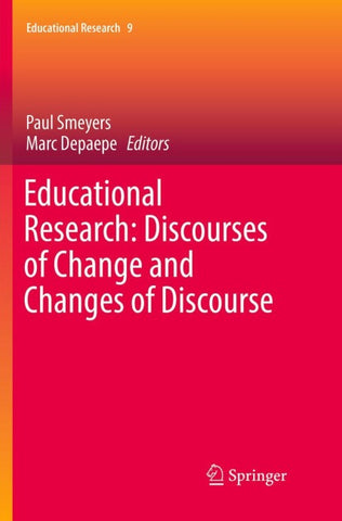 Educational Research: Discourses of Change and Changes of Discourse