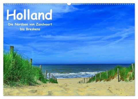 Holland - Die Nordsee von Zandvoort bis Breskens (Wandkalender 2027 DIN A2 quer), CALVENDO Monatskalender