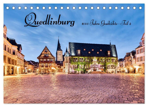 Quedlinburg-1000 Jahre Geschichte (Teil 2) (Tischkalender 2027 DIN A5 quer), CALVENDO Monatskalender