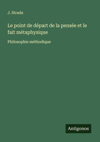 Le point de départ de la pensée et le fait métaphysique