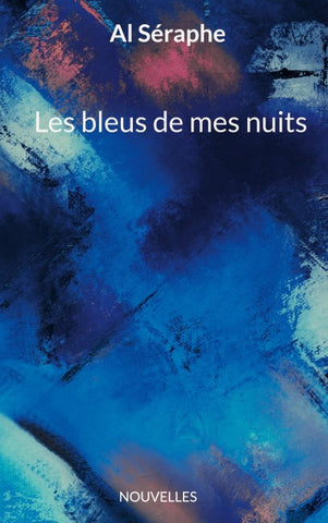 Les bleus de mes nuits