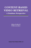 Content-Based Video Retrieval