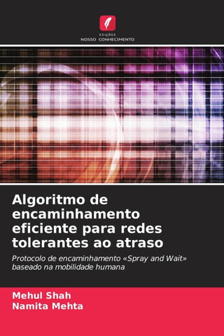 Algoritmo de encaminhamento eficiente para redes tolerantes ao atraso