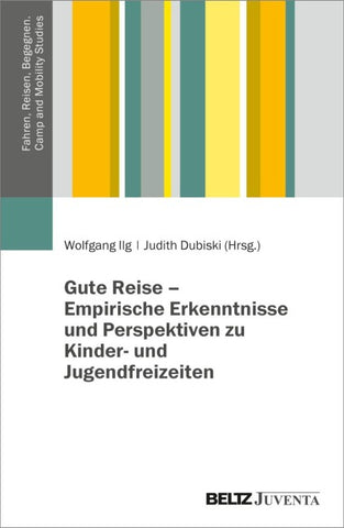 Gute Reise – Empirische Erkenntnisse und Perspektiven zu Kinder- und Jugendfreizeiten