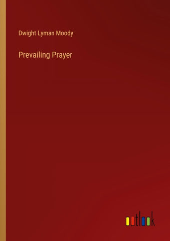 Prevailing Prayer