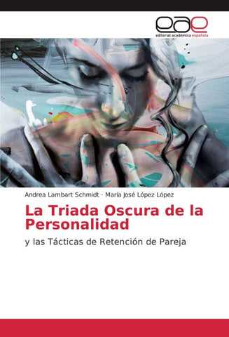 La Triada Oscura de la Personalidad